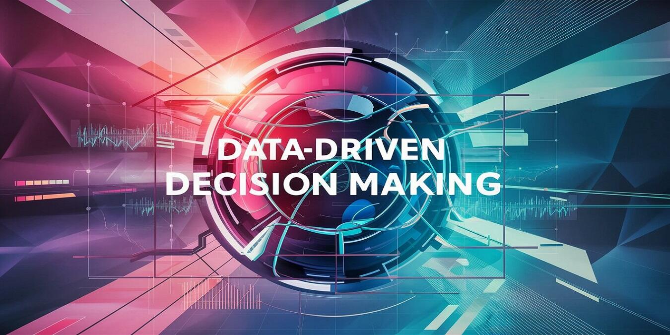 Data-Driven Decision Making